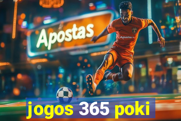 jogos 365 poki